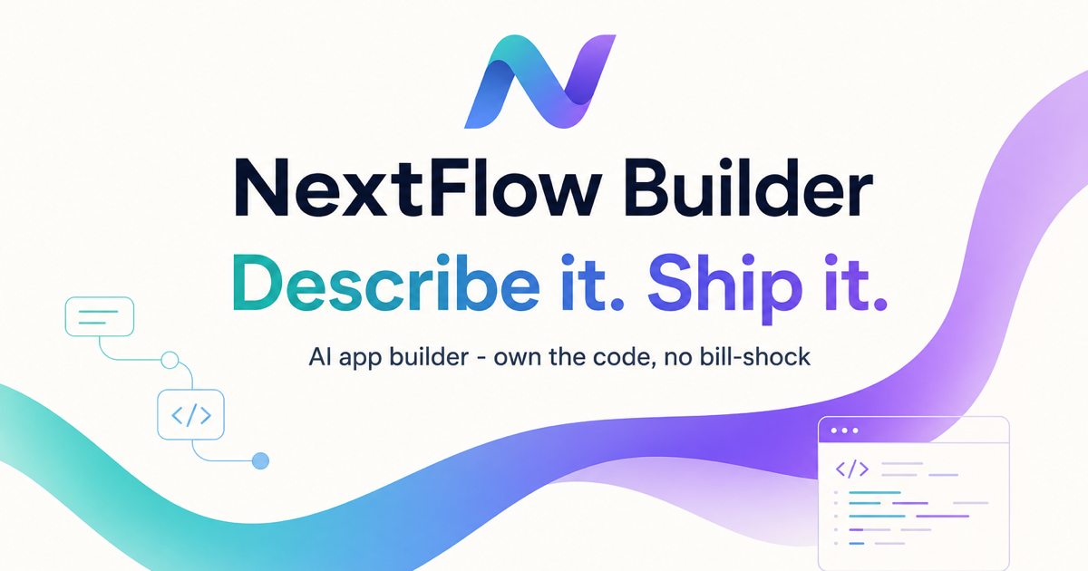 NextFlow Builder - Describe an app, AI builds it